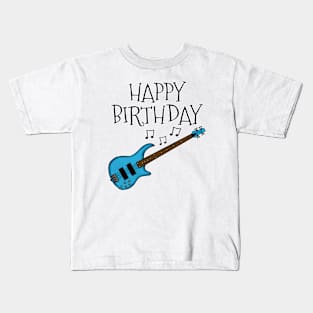 Bass Guitar Happy Birthday Bassist Musician (Blue) Kids T-Shirt